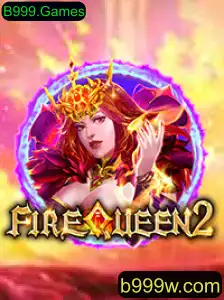 Explorando o Mundo de FireQueen2: Um Jogo Inovador na Plataforma B999.Games