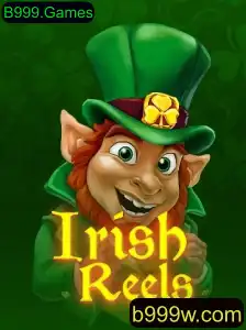 Explorando o Fascinante Jogo IrishReels da B999.Games