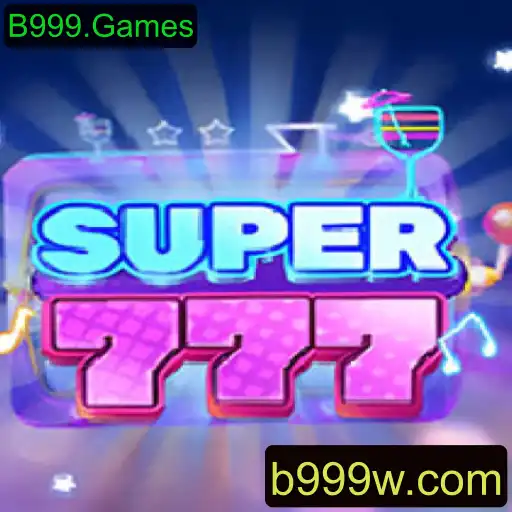 Explorando o Mundo de Super777: O Novo Sucesso da B999.Games
